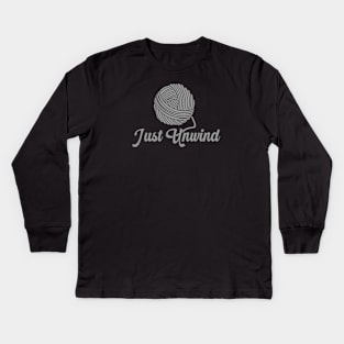 Just Unwind Kids Long Sleeve T-Shirt